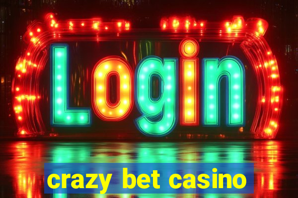 crazy bet casino