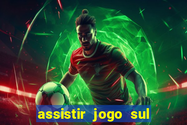 assistir jogo sul americana ao vivo