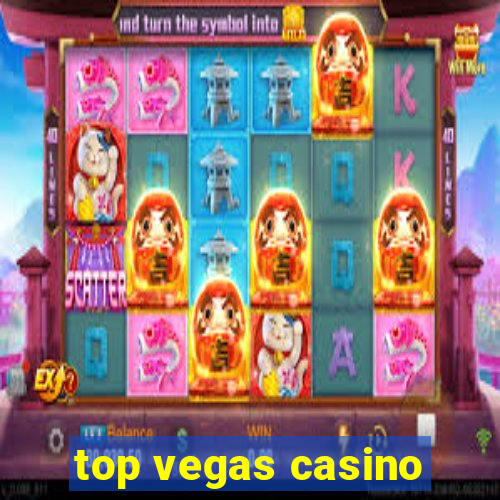 top vegas casino