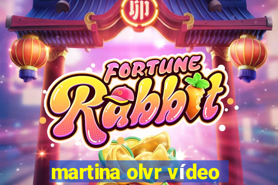 martina olvr vídeo