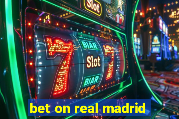 bet on real madrid