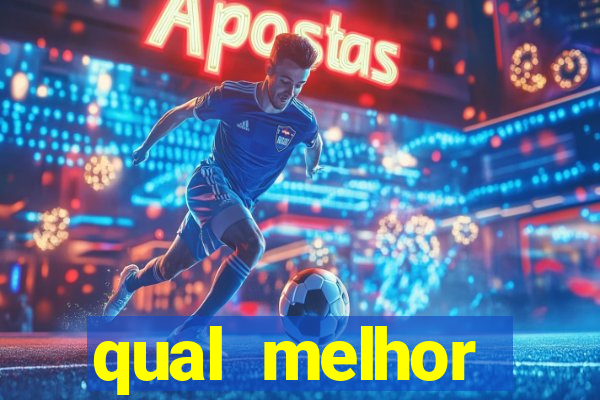 qual melhor plataforma de jogo para ganhar dinheiro