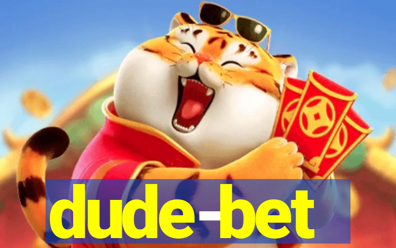 dude-bet