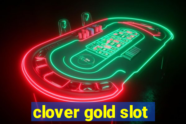 clover gold slot