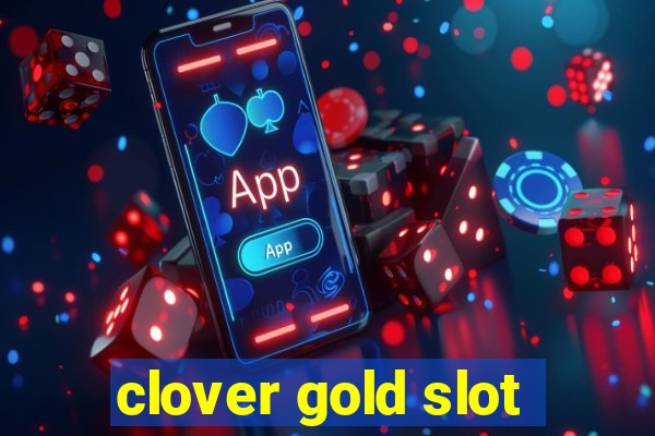 clover gold slot