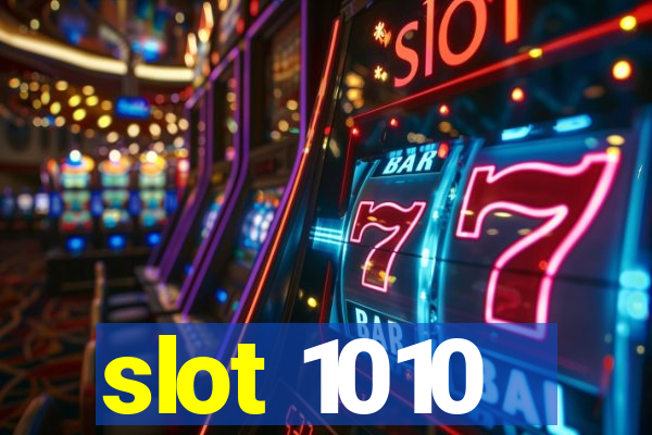 slot 1010