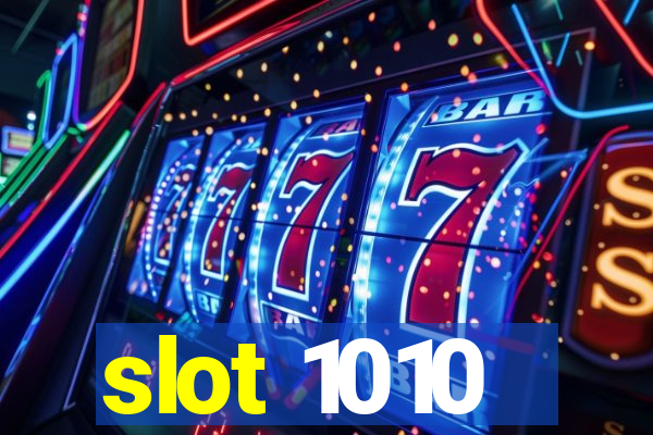 slot 1010