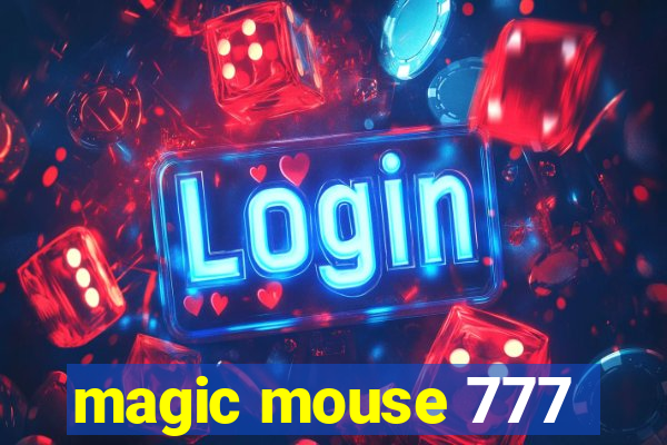 magic mouse 777