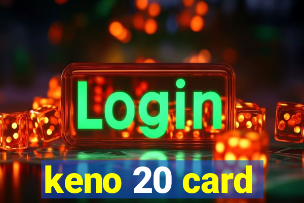 keno 20 card