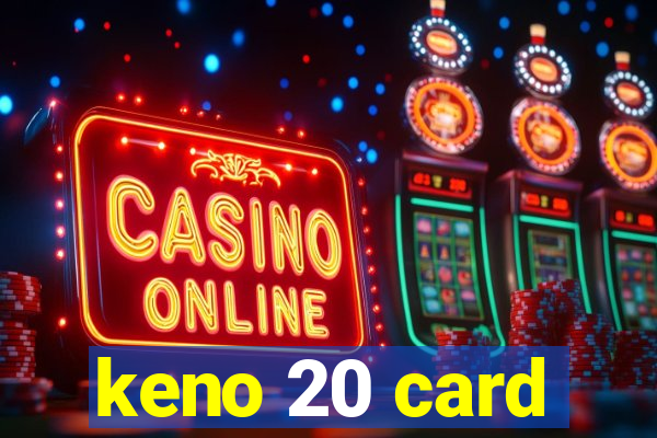 keno 20 card