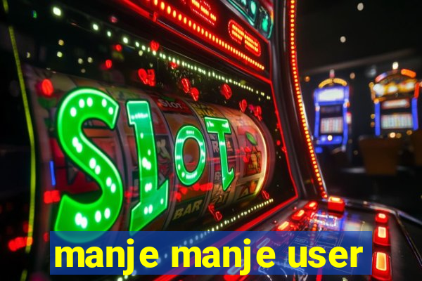 manje manje user