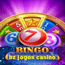 bz jogos casino