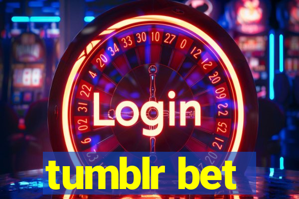 tumblr bet