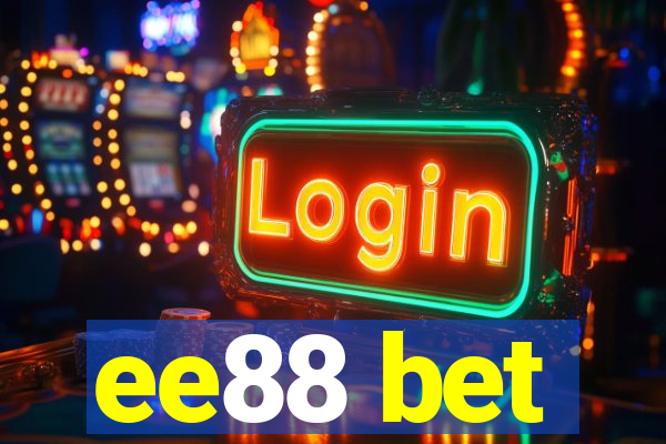 ee88 bet