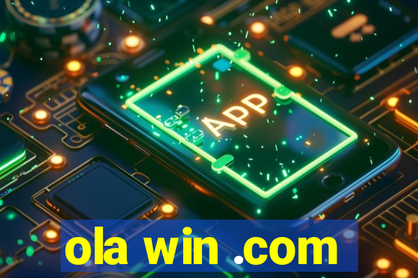 ola win .com