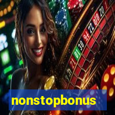 nonstopbonus