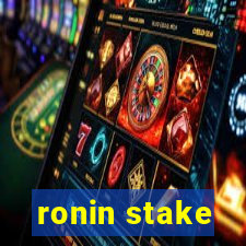 ronin stake