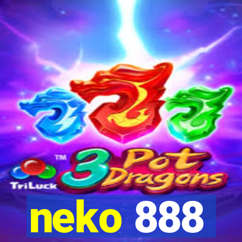 neko 888