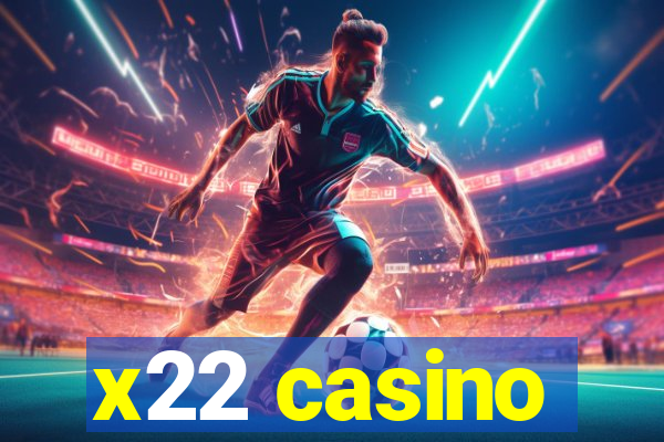 x22 casino