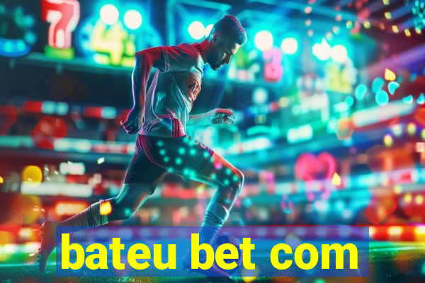 bateu bet com