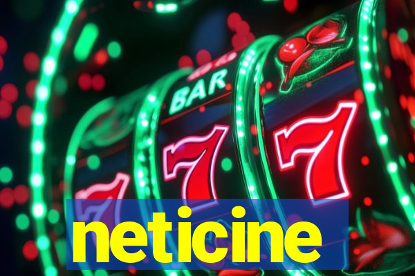 neticine