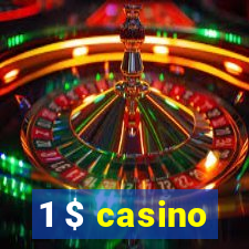 1 $ casino