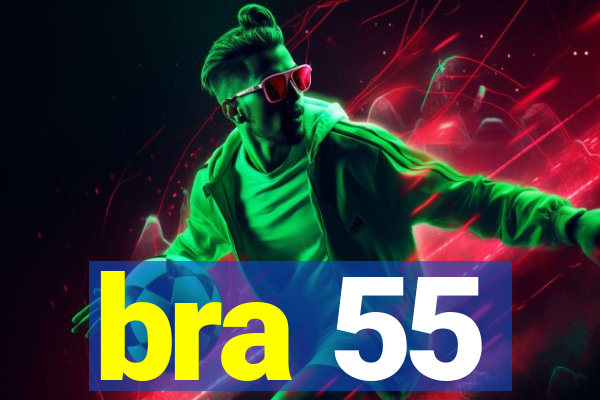 bra 55