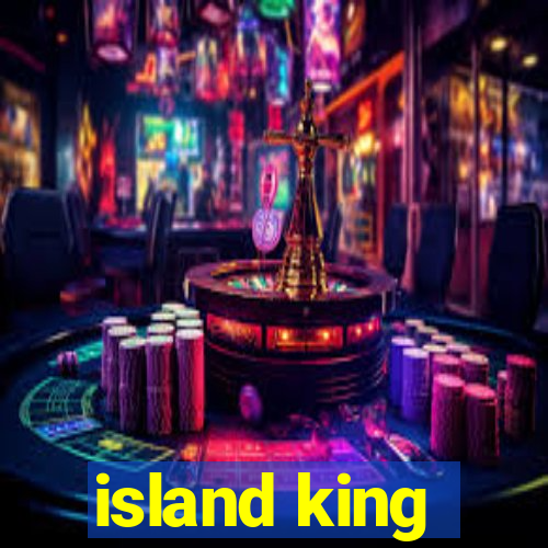 island king