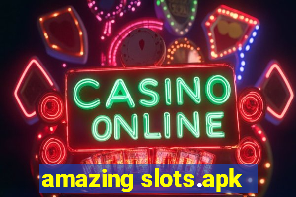 amazing slots.apk