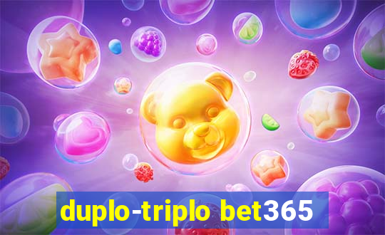 duplo-triplo bet365