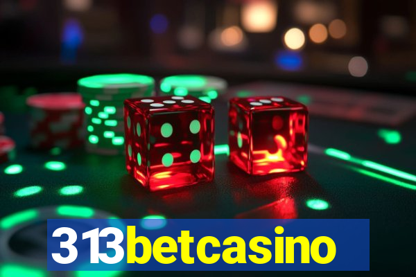 313betcasino