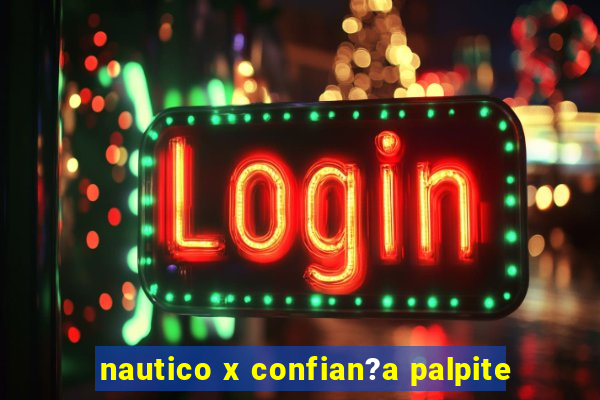 nautico x confian?a palpite