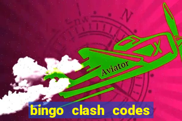 bingo clash codes for existing customers 2023