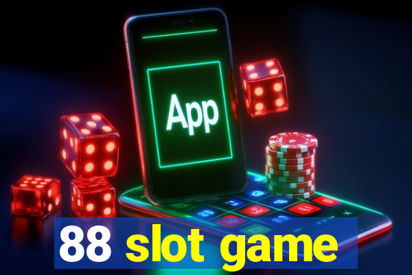 88 slot game