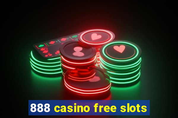 888 casino free slots