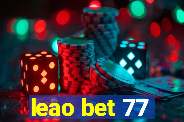 leao bet 77