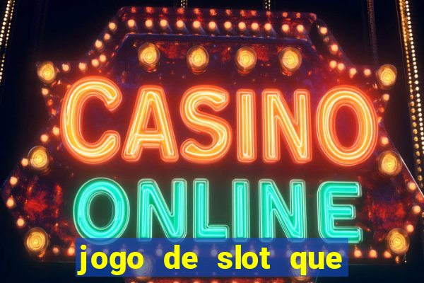 jogo de slot que paga no cadastro