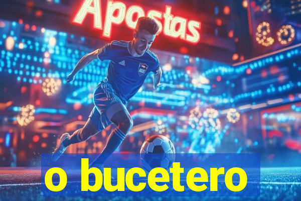 o bucetero