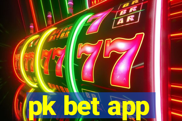 pk bet app