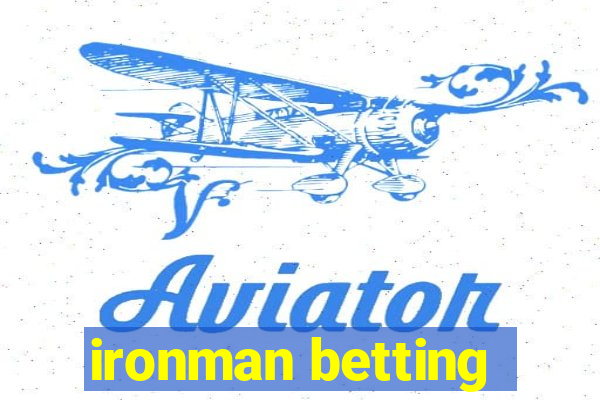 ironman betting