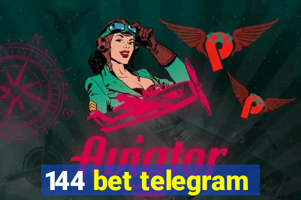 144 bet telegram