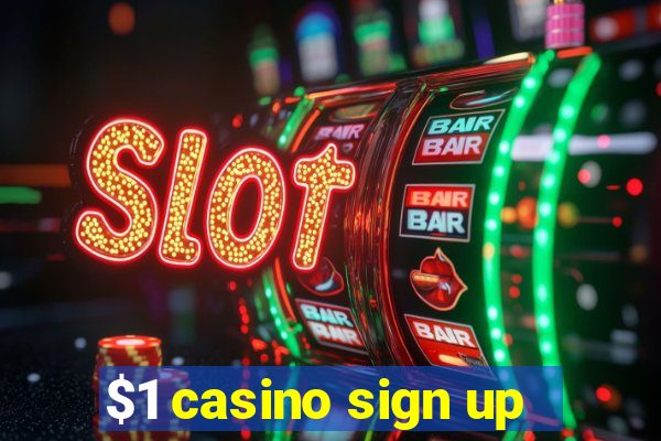 $1 casino sign up