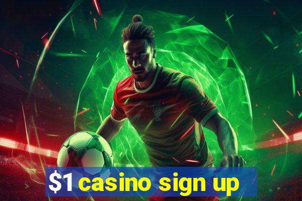 $1 casino sign up