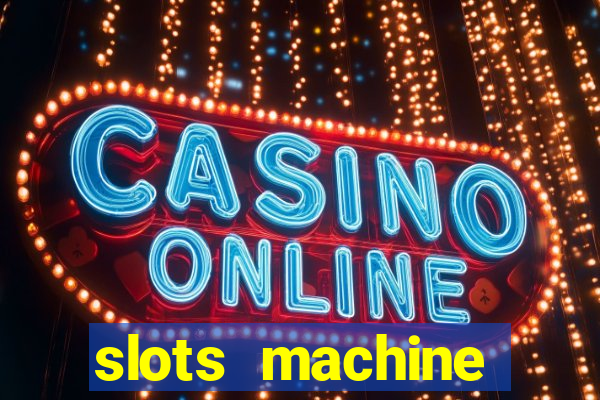 slots machine online for money