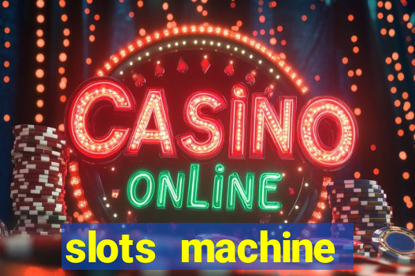 slots machine online for money