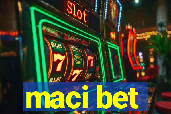 maci bet