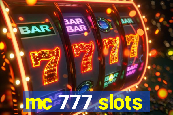 mc 777 slots