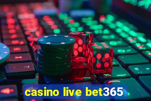 casino live bet365