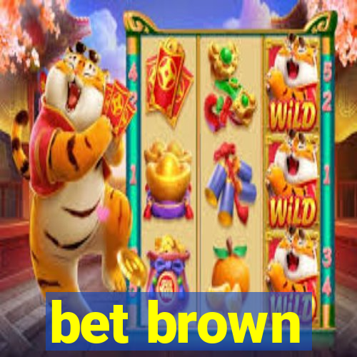 bet brown