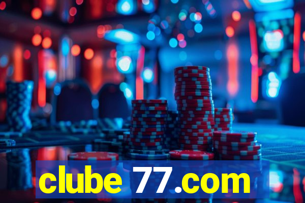 clube 77.com